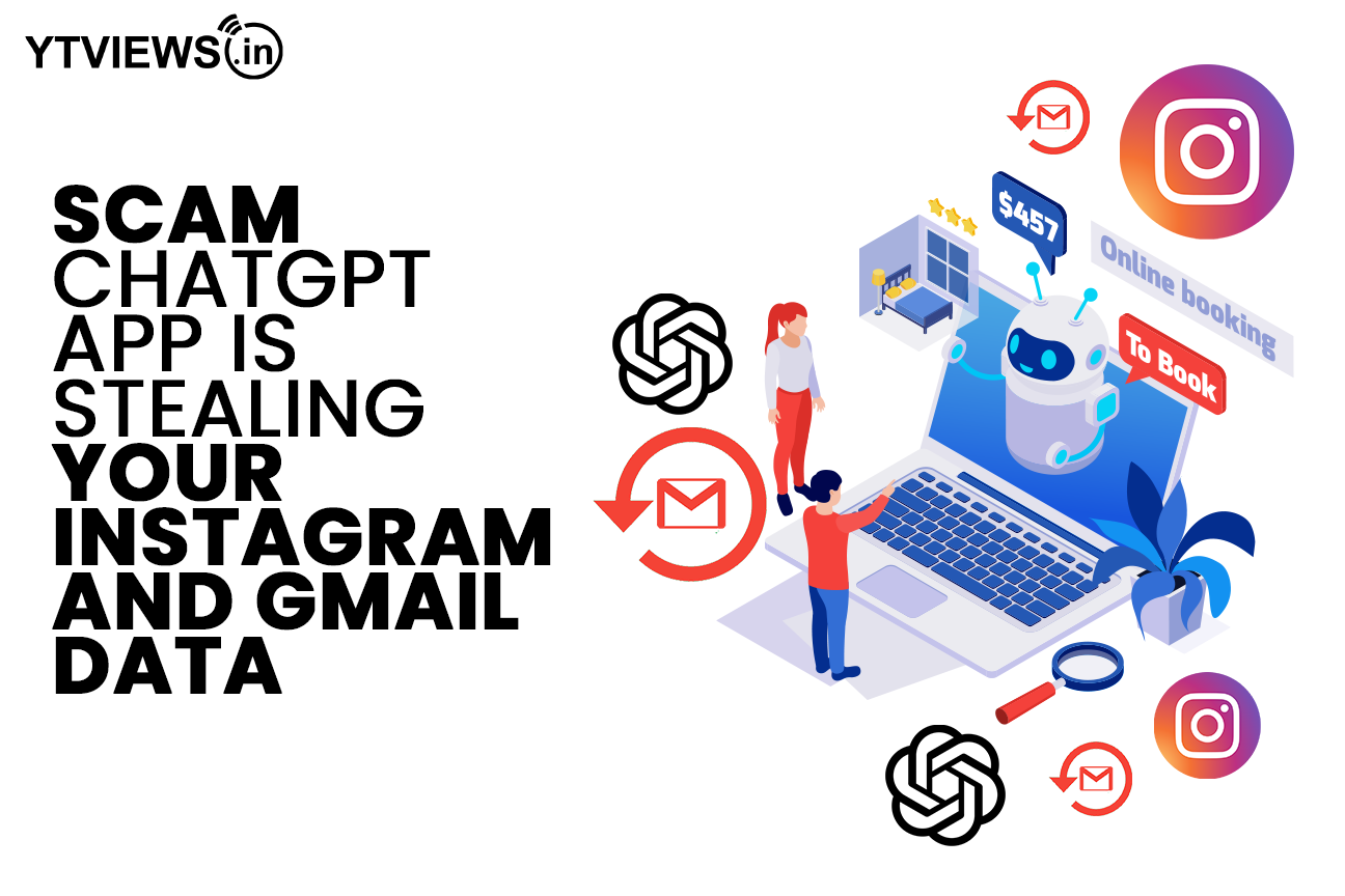 Scam ChatGPT app is stealing your Instagram and Gmail Data