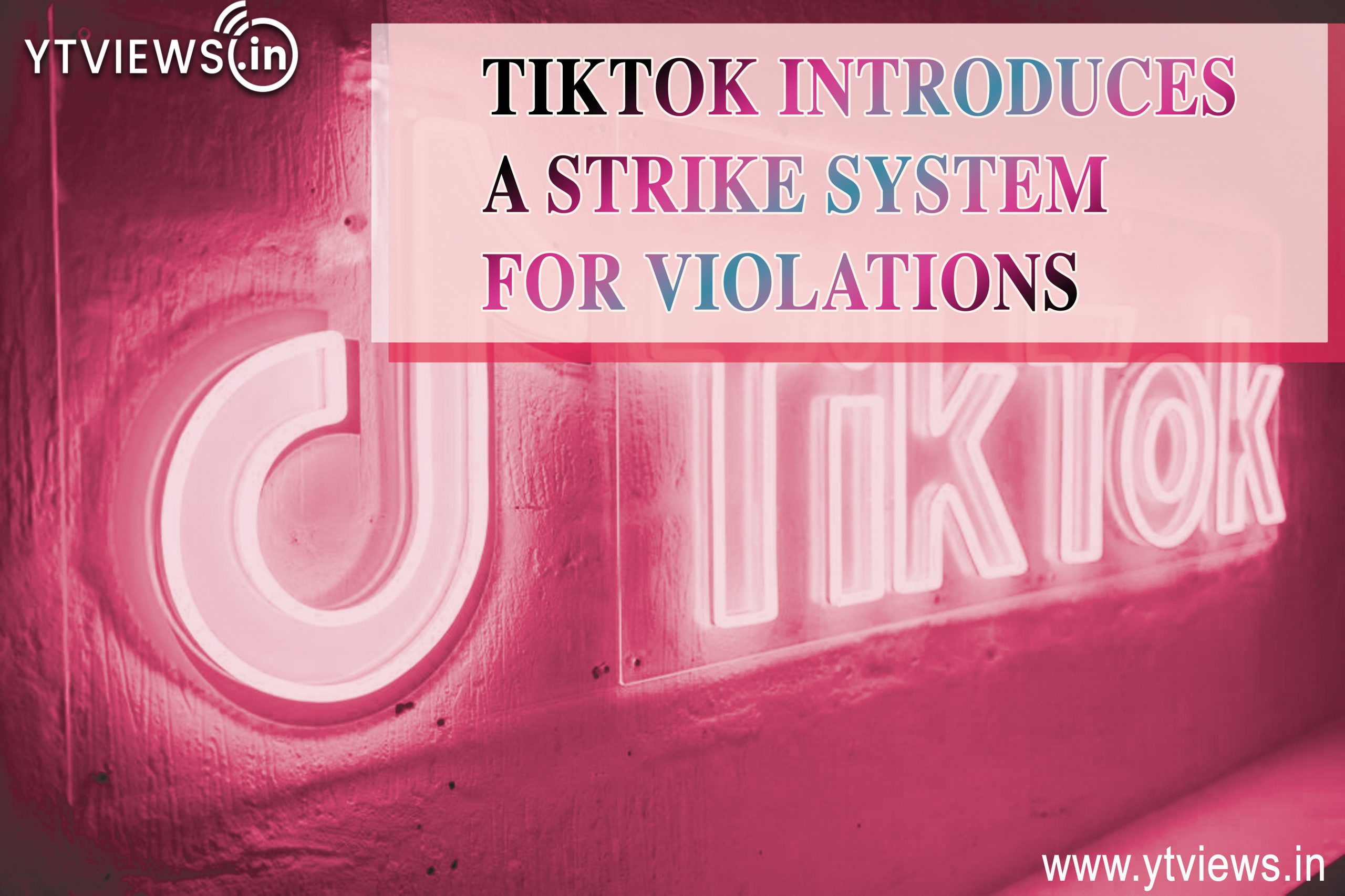 TikTok introduces a strike system for violations
