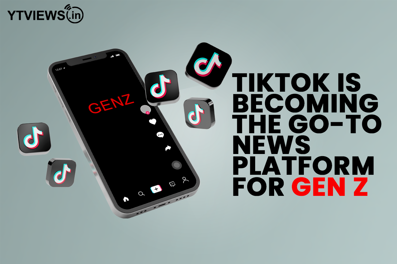 TikTok is becoming the go-to news platform for Gen Z