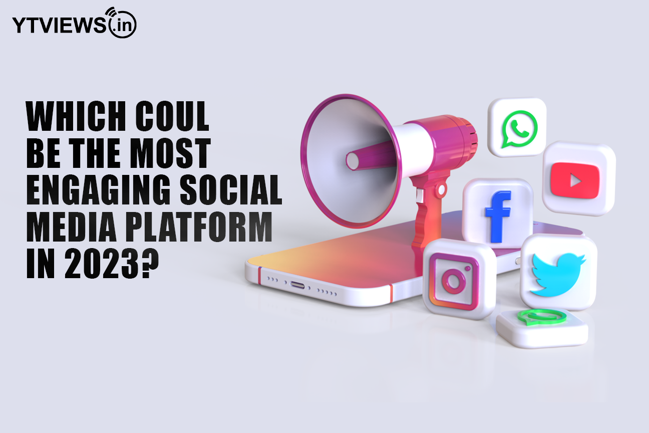 Which could be the most engaging social media platform in 2023?