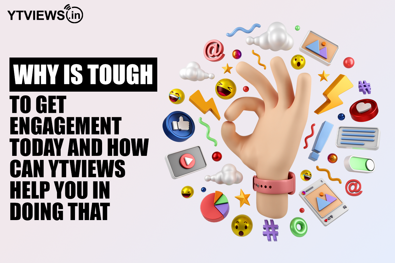 Why is Social Media Engagement tough: Learn with Ytviews
