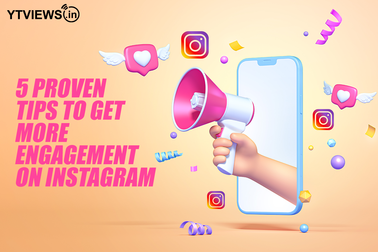 5 proven tips to get more engagement on Instagram