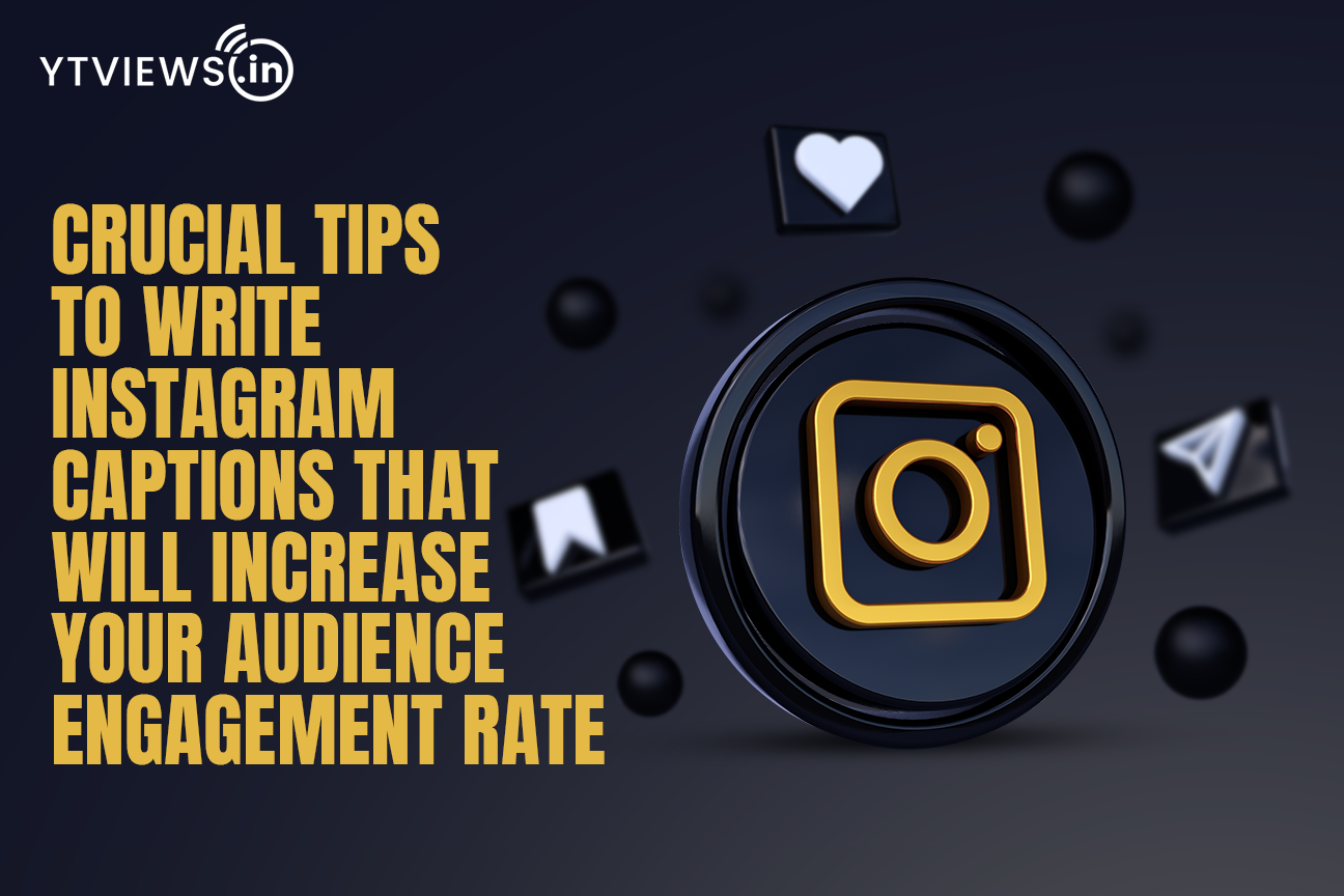 Crucial tips to write Instagram captions that will increase your audience engagement rate