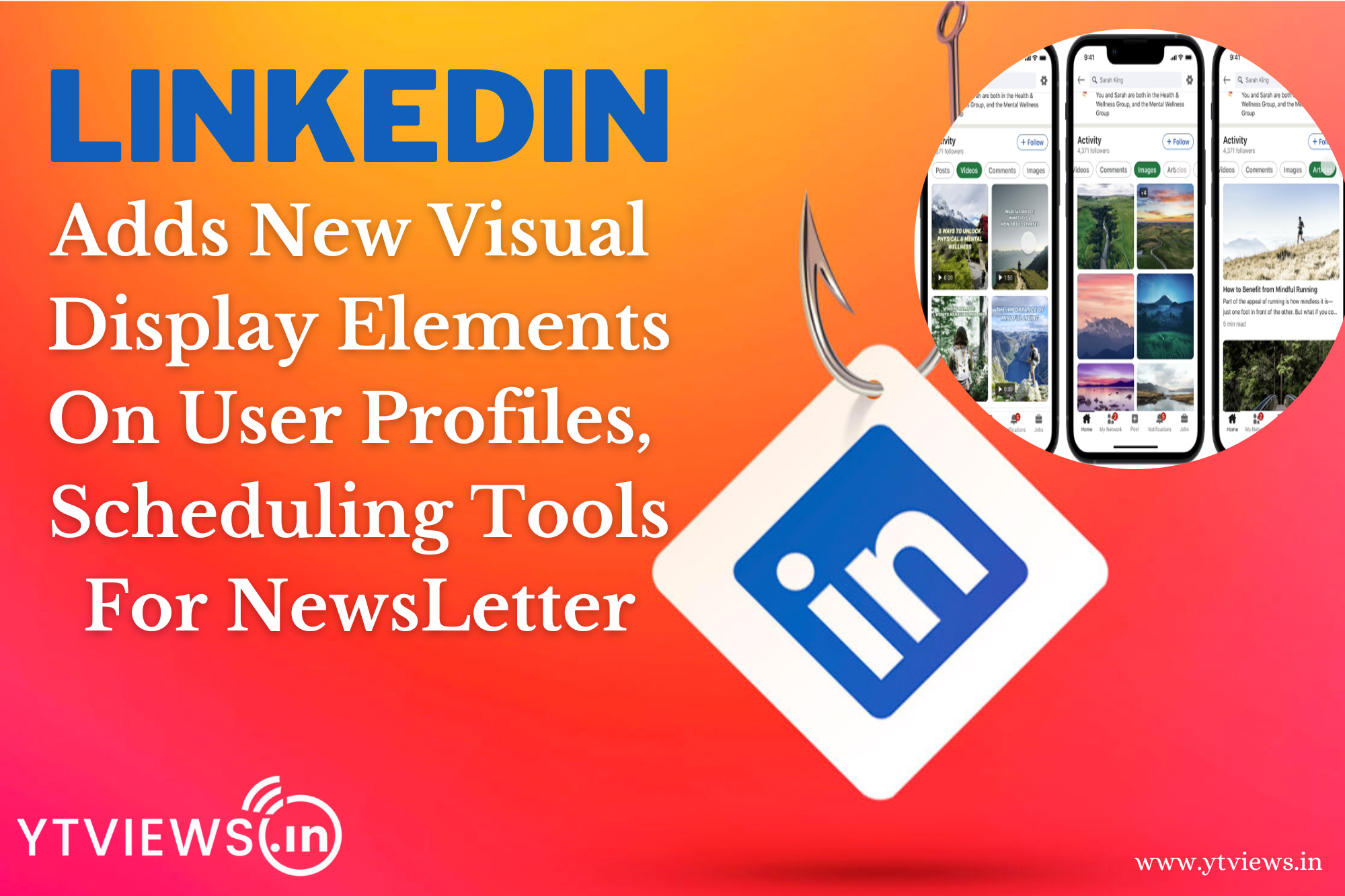 LinkedIn adds New Visual Display Elements on User Profiles, Scheduling Tools for Newsletters