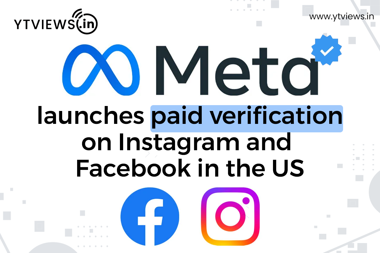 Meta launches paid verification on Instagram and Facebook in the US