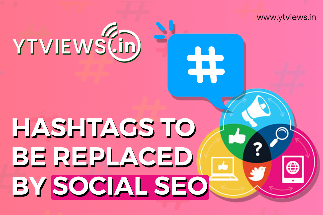 Hashtags to be Replaced by Social SEO