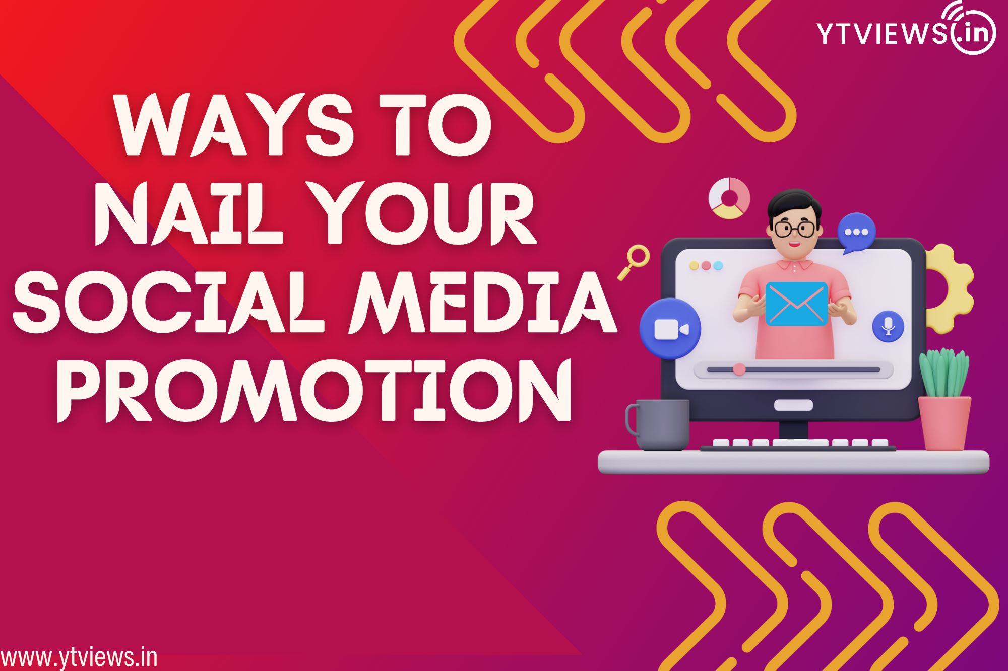 11 Ways to Nail your Social Media Promotion with Ytviews