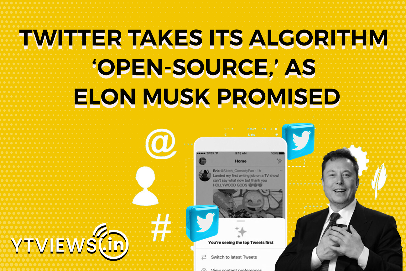 Twitter takes its algorithm ‘open-source,’ as Elon Musk promised