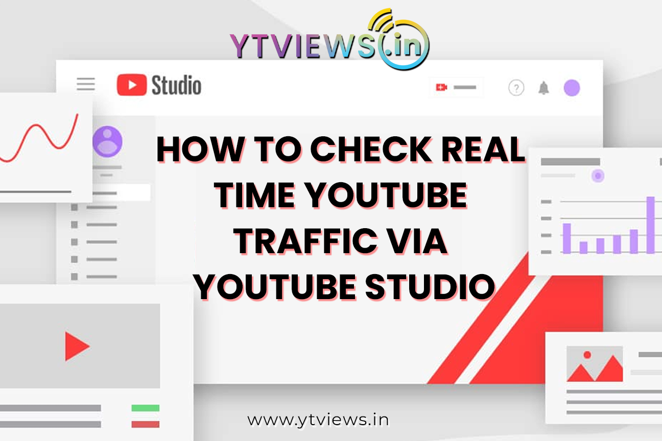 How to check real time Youtube traffic via youtube studio?