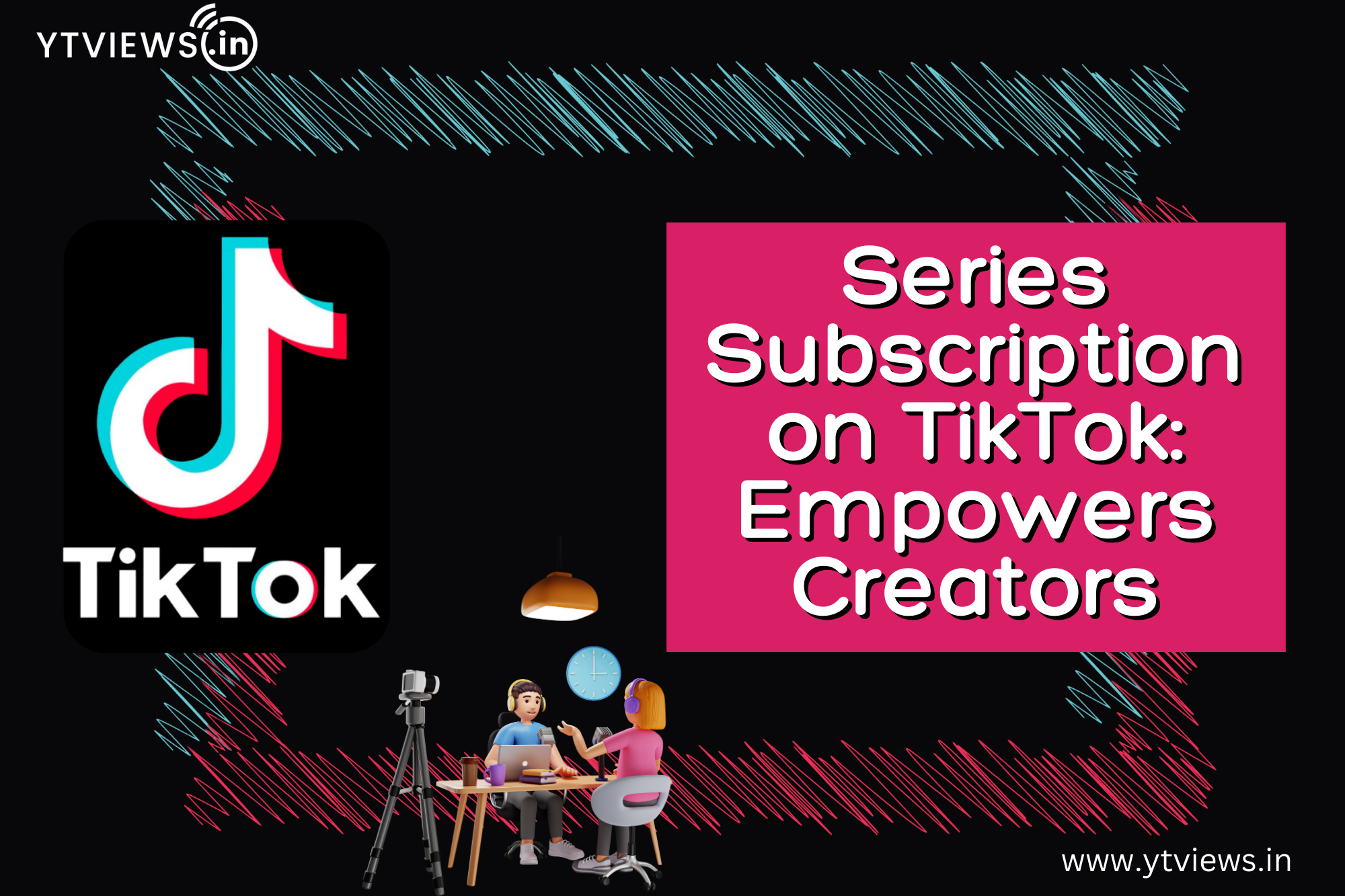 TikTok boosts ‘Series’ subscription option for more creators to make money on the platform