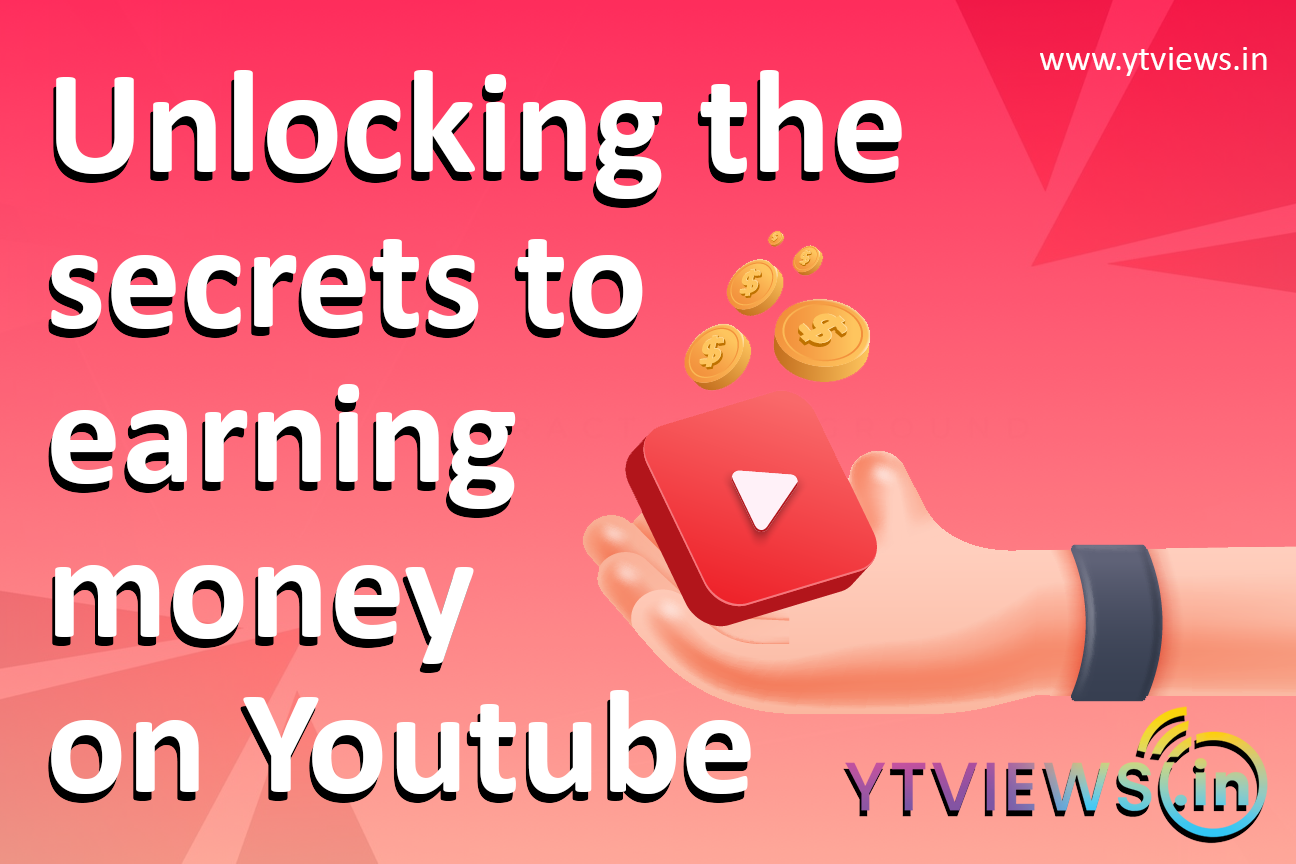 Unlocking the secrets to earning money on Youtube: Proven strategies to monetize your channel successfully