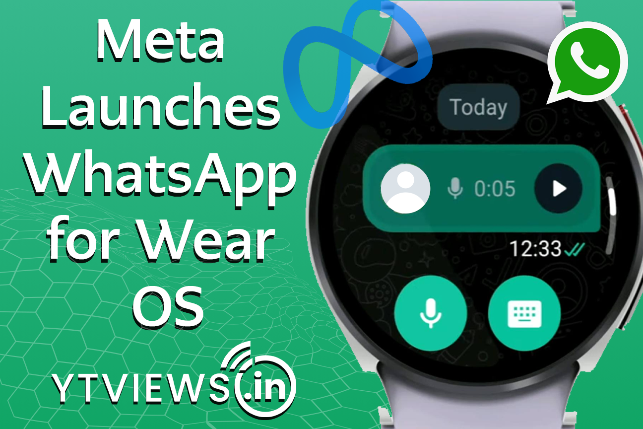 Stay Connected on the Go: Meta Launches WhatsApp for Wear OS