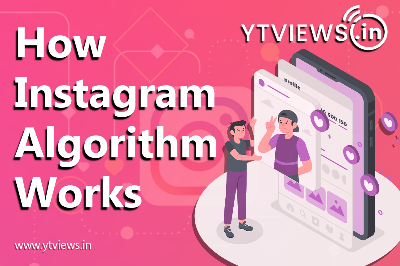 Understanding the working of Instagram Algorithms for Reels, Stories, Feeds and Explore