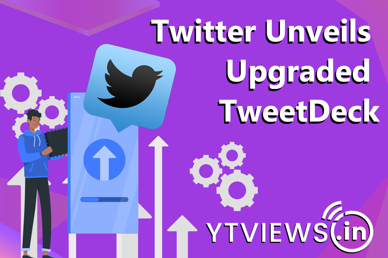 Twitter unveils upgraded TweetDeck, set to become exclusive to Twitter Blue Members