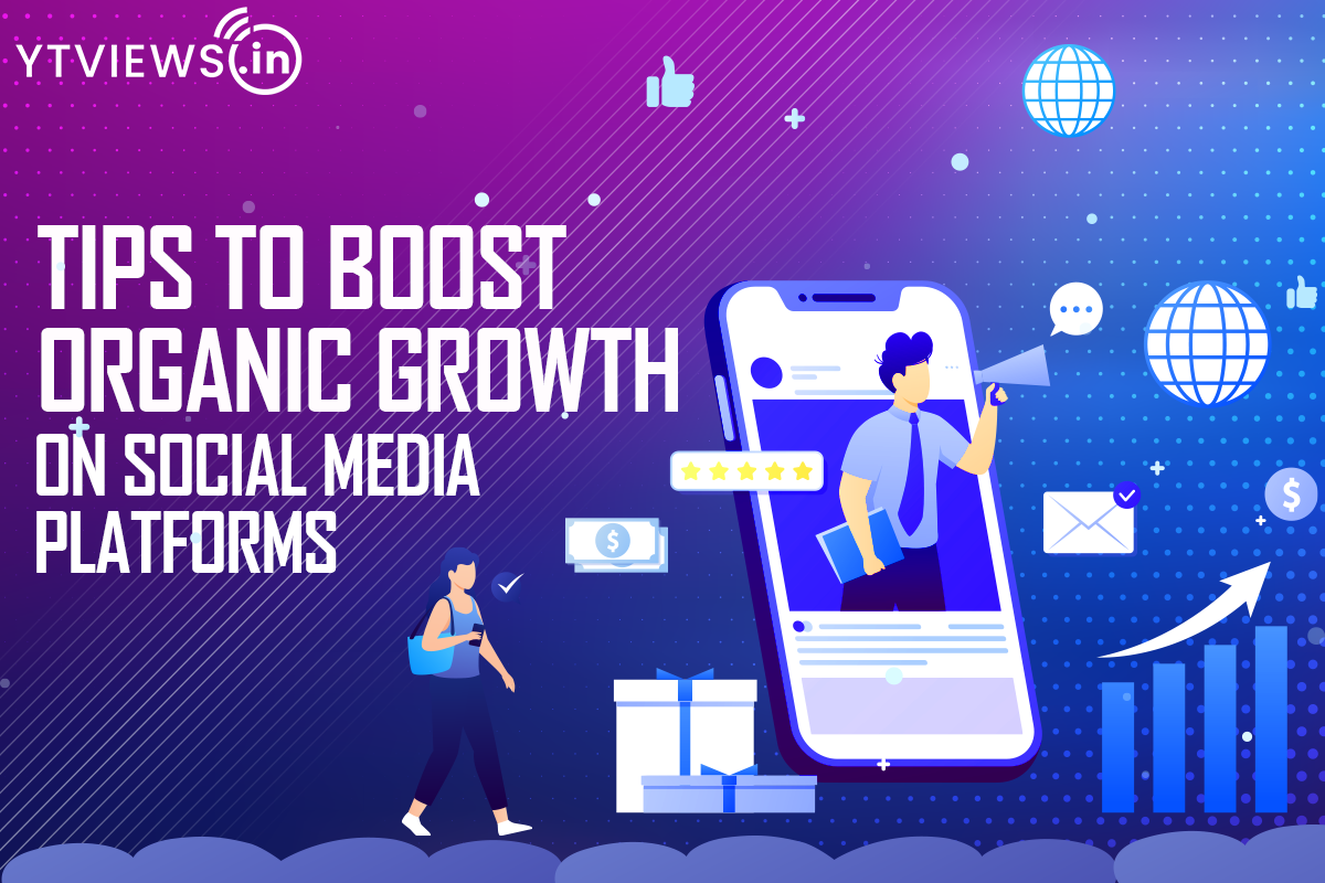 Tips to boost organic growth on social media platforms