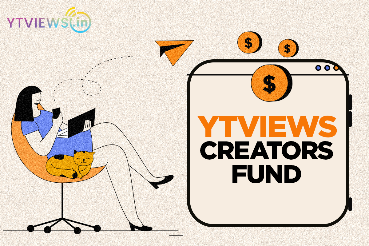 Ytviews: Empowering the New Wave of Content Creators with Innovative Creator Funds