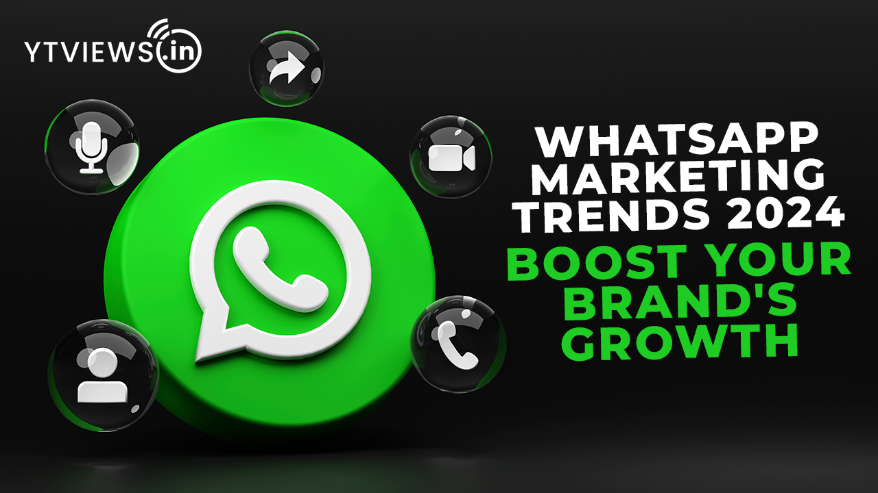 “WhatsApp Marketing Trends 2024: Promote Your Brand’s Growth Game – A Guide for Success”