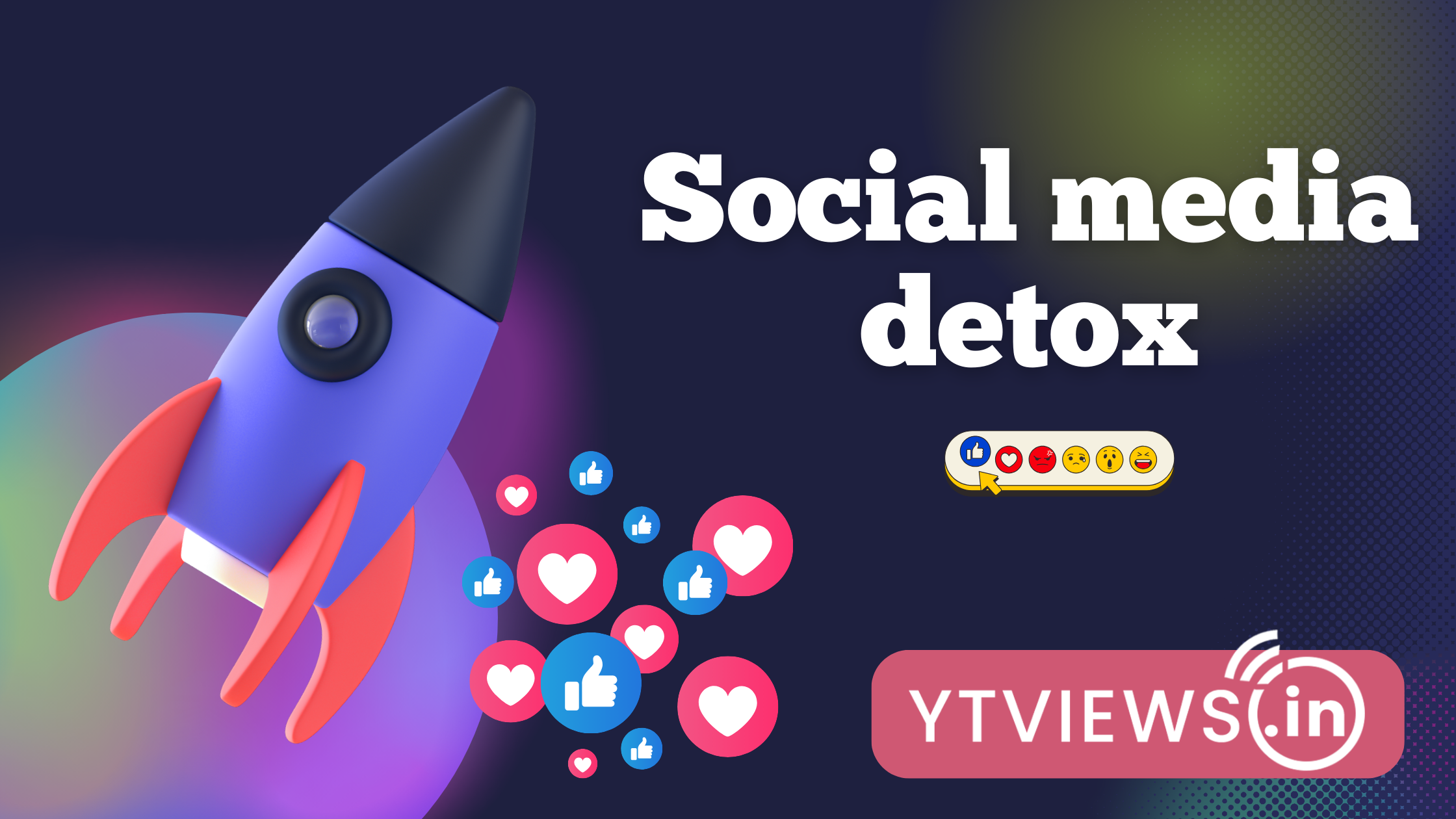 Social media detox: Why is it necessary to boost creativity and How can Ytviews help you when you are back?