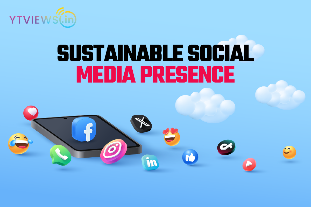 How to build a sustainable social media presence that can be beneficial in the longer run