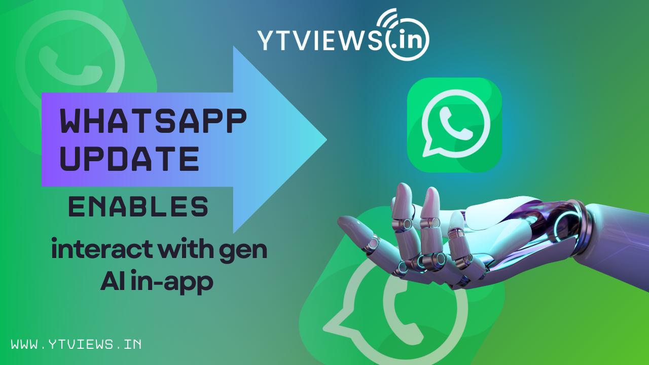 Latest WhatsApp Update enables you to interact with gen AI in-app