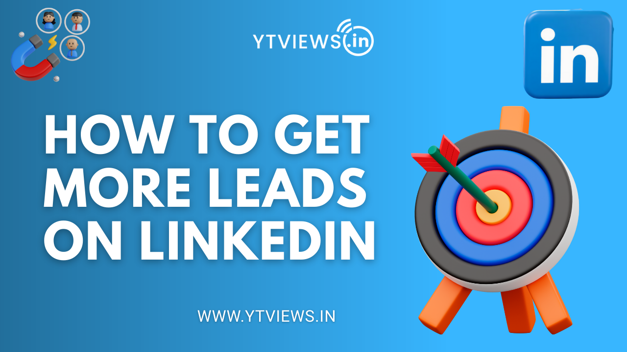 LinkedIn Strategies to Attract More Leads