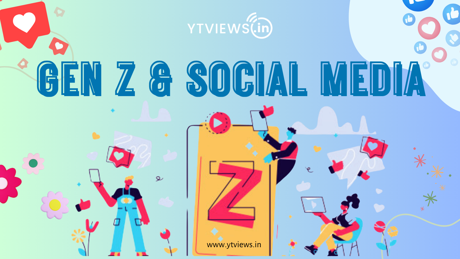 Why Social Media is Oxygen for Gen Z