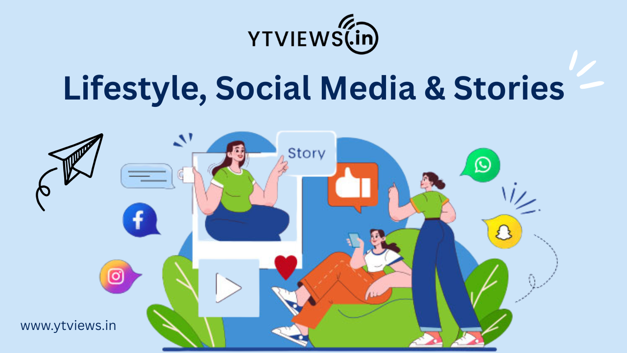 Lifestyle, Social Media and the Power of Stories and Status