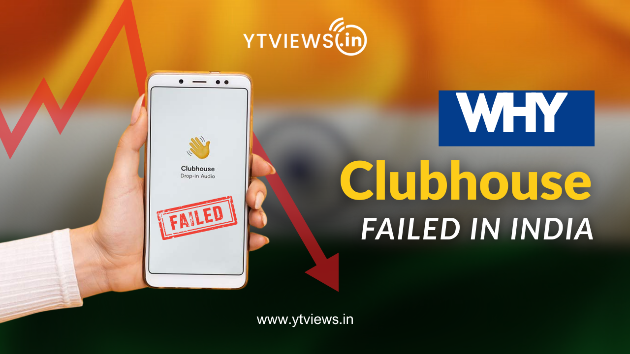 Clubhouse in India: Reasons Why It Failed to Attract Users