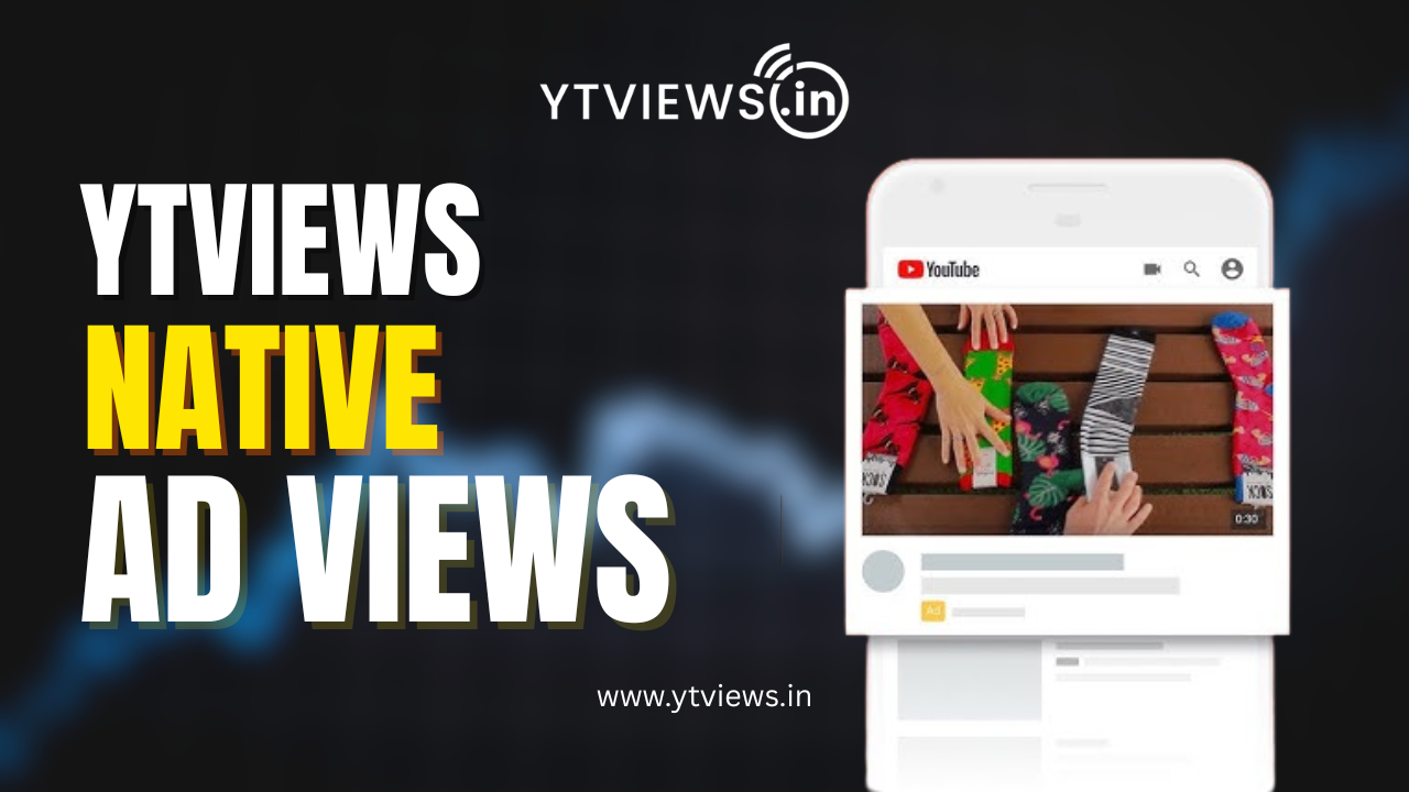 New YouTube Native Ad Views Service on Ytviews.in