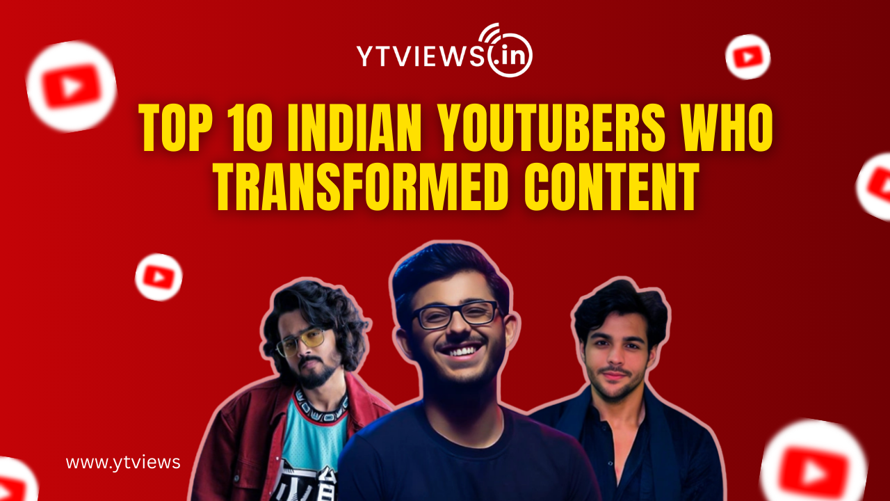 Top 10 Indian YouTubers Who Changed Online Content