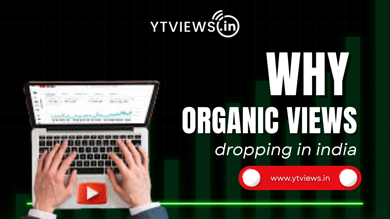 Why Organic Views Are Dropping in India