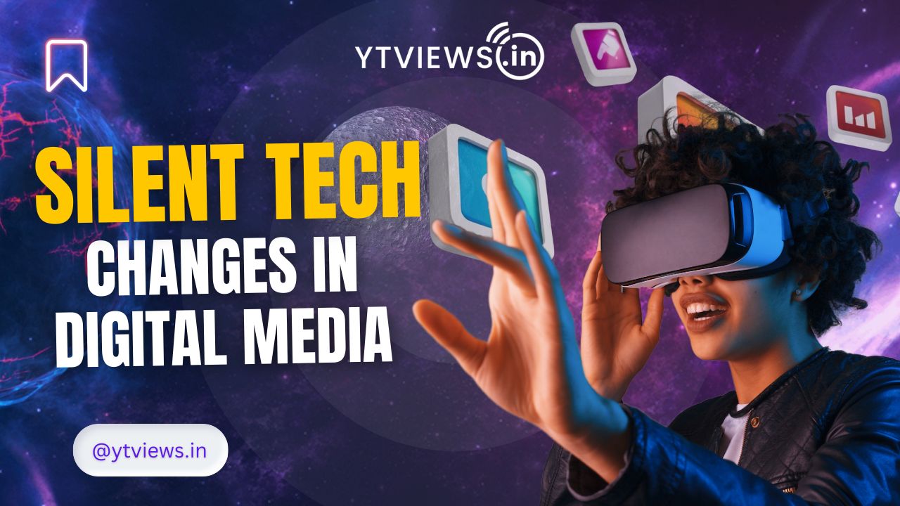 How Quiet Tech Updates Are Reshaping Digital Media