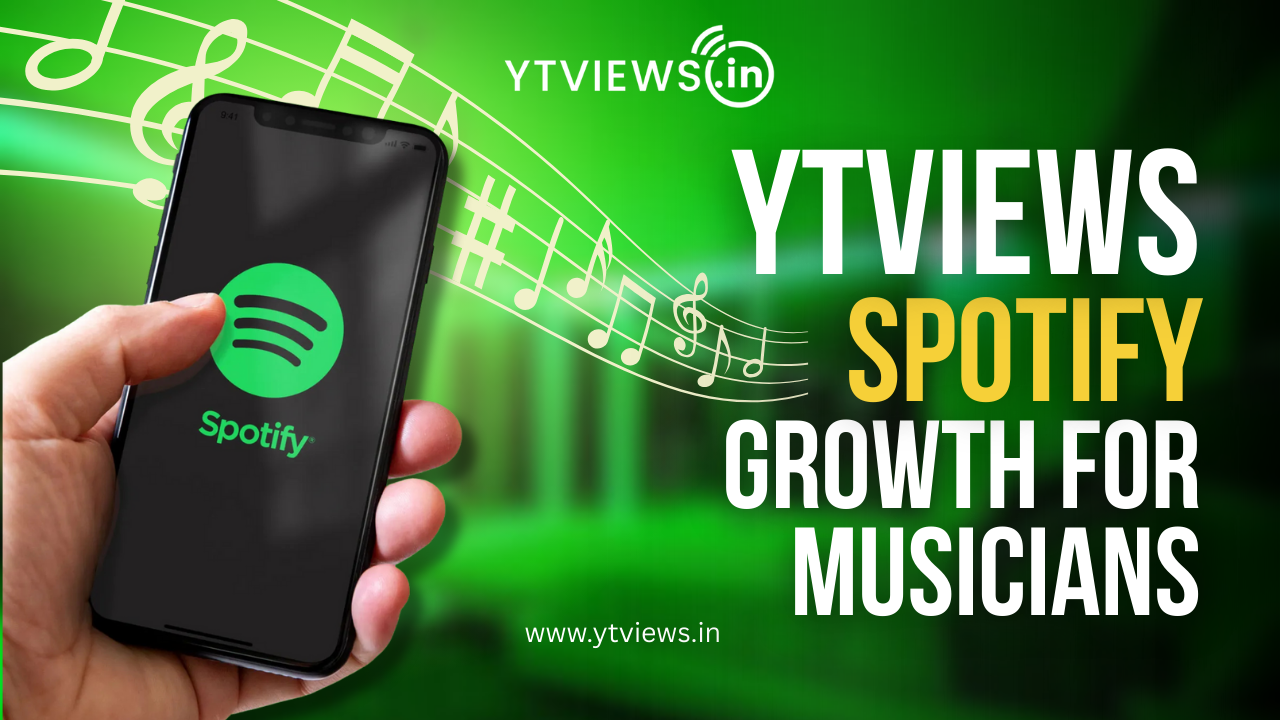 Why Ytviews is the Secret Weapon for Musicians Dominating Spotify This Year