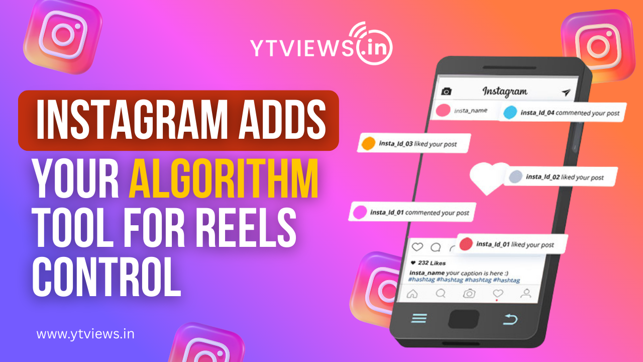 Instagram Expands Reels Control With Your Algorithm Tool Now