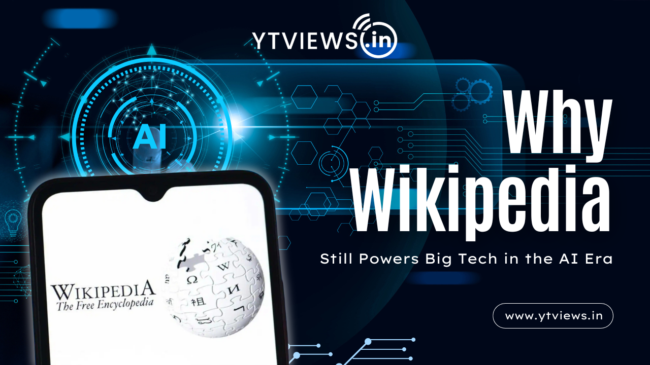 Why Big Tech Still Depends on Wikipedia in the AI Age