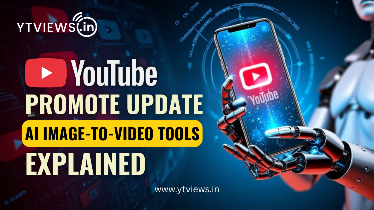 YouTube Promote Update and AI Image-to-Video Tools Explained