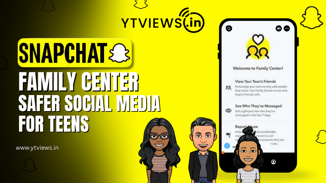 Snapchat Family Center: Safer Social Media for Teens