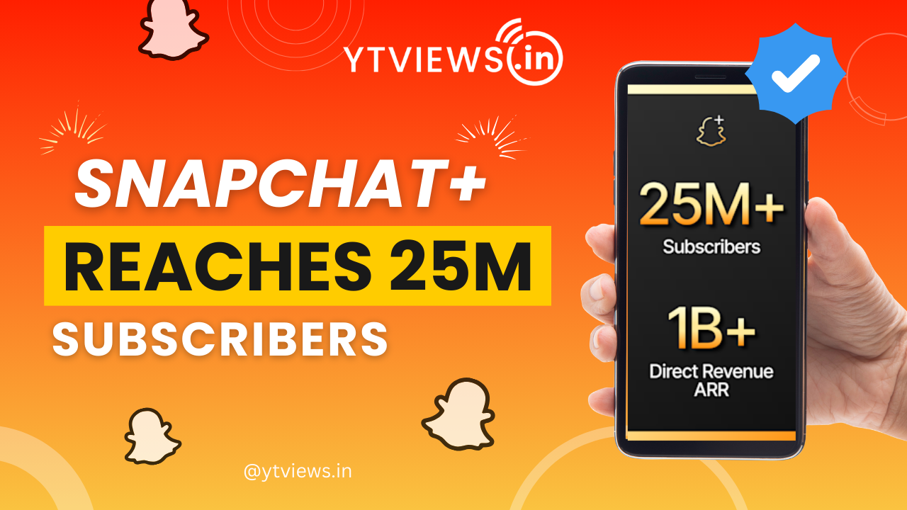 Snapchat+ Hits 25M Subscribers, $1B Milestone