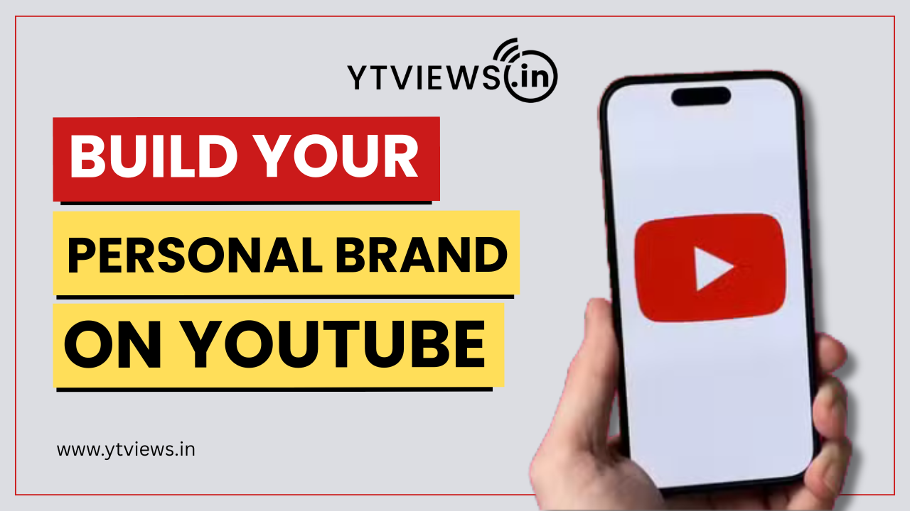 How To Build Your Personal Brand on Youtube