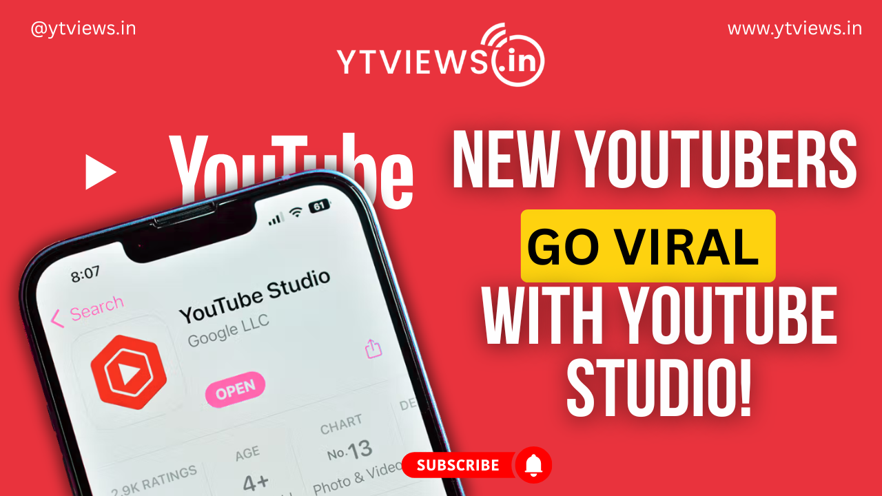 How New YouTubers Use YouTube Studio to Go Viral