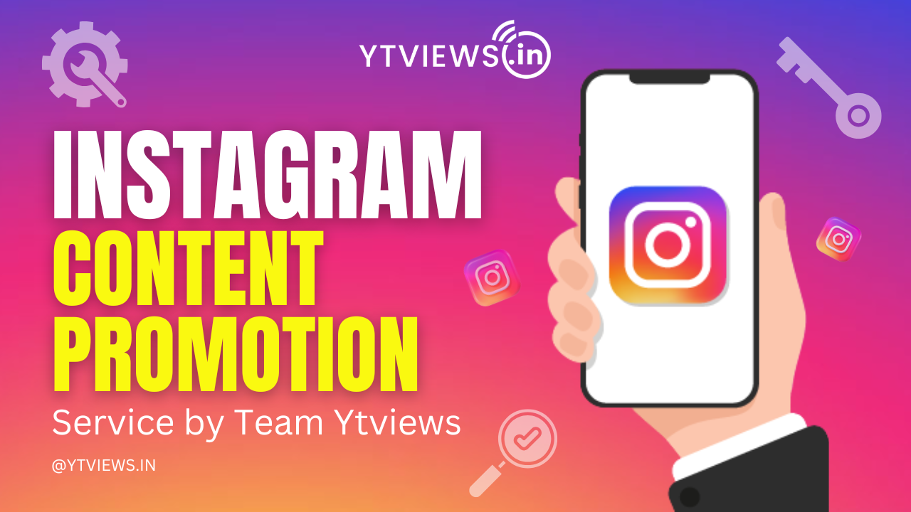 Instagram Content Promotion Service by Team Ytviews.in