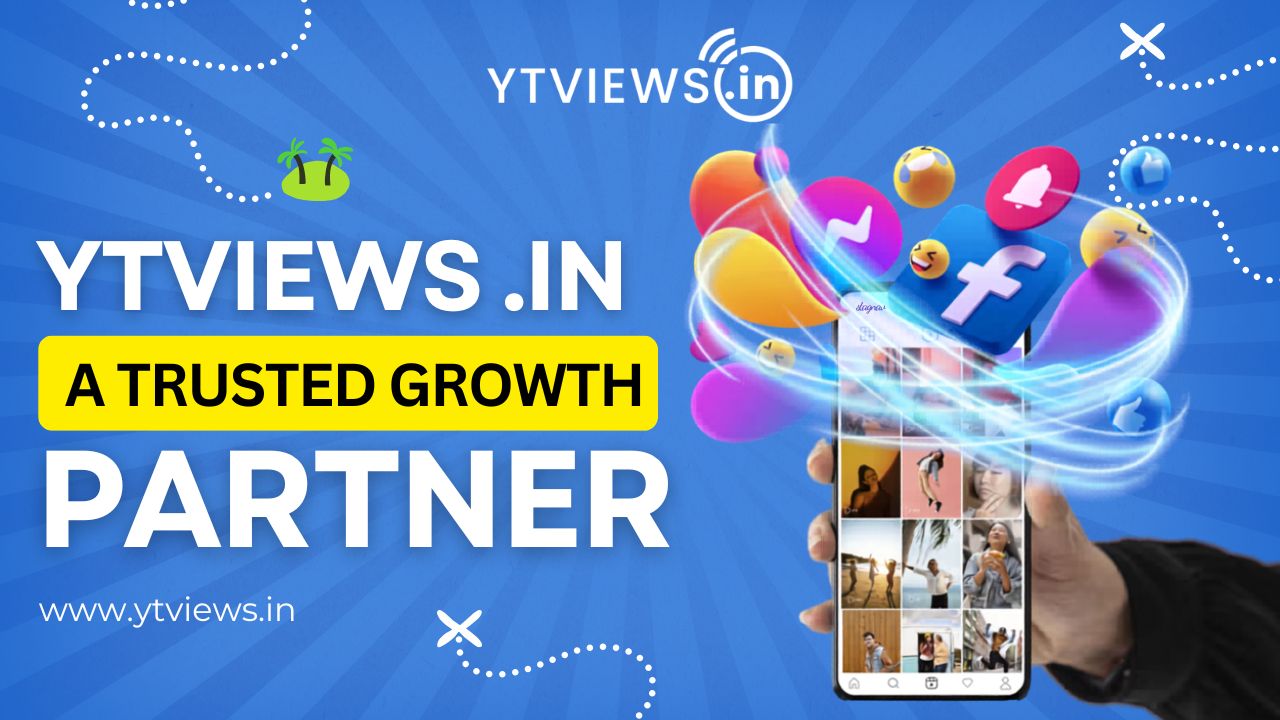 Why Ytviews is a Trusted Social Media Growth Partner