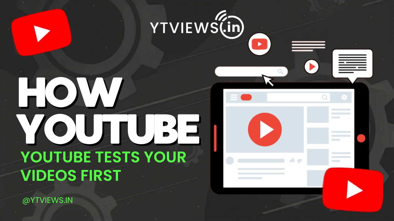How YouTube Algorithm Tests Your Videos First