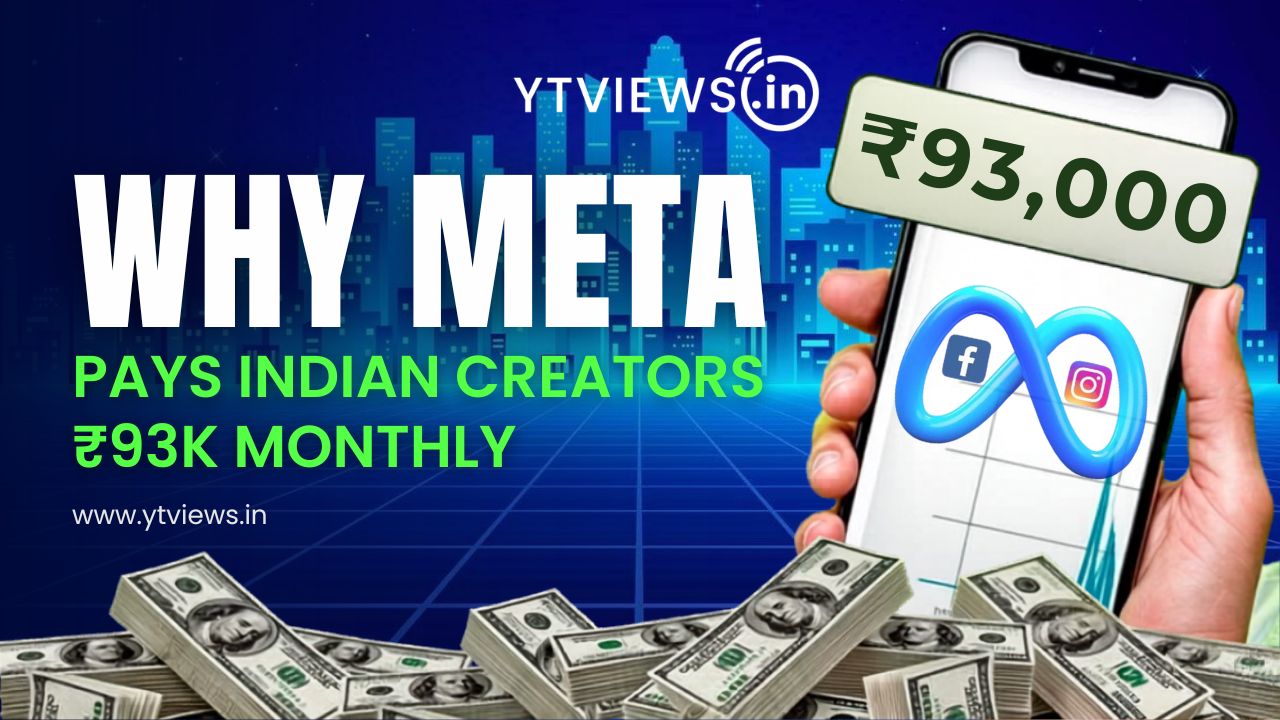 Why Is Meta Paying Indian Creators ₹93,000 per Month?