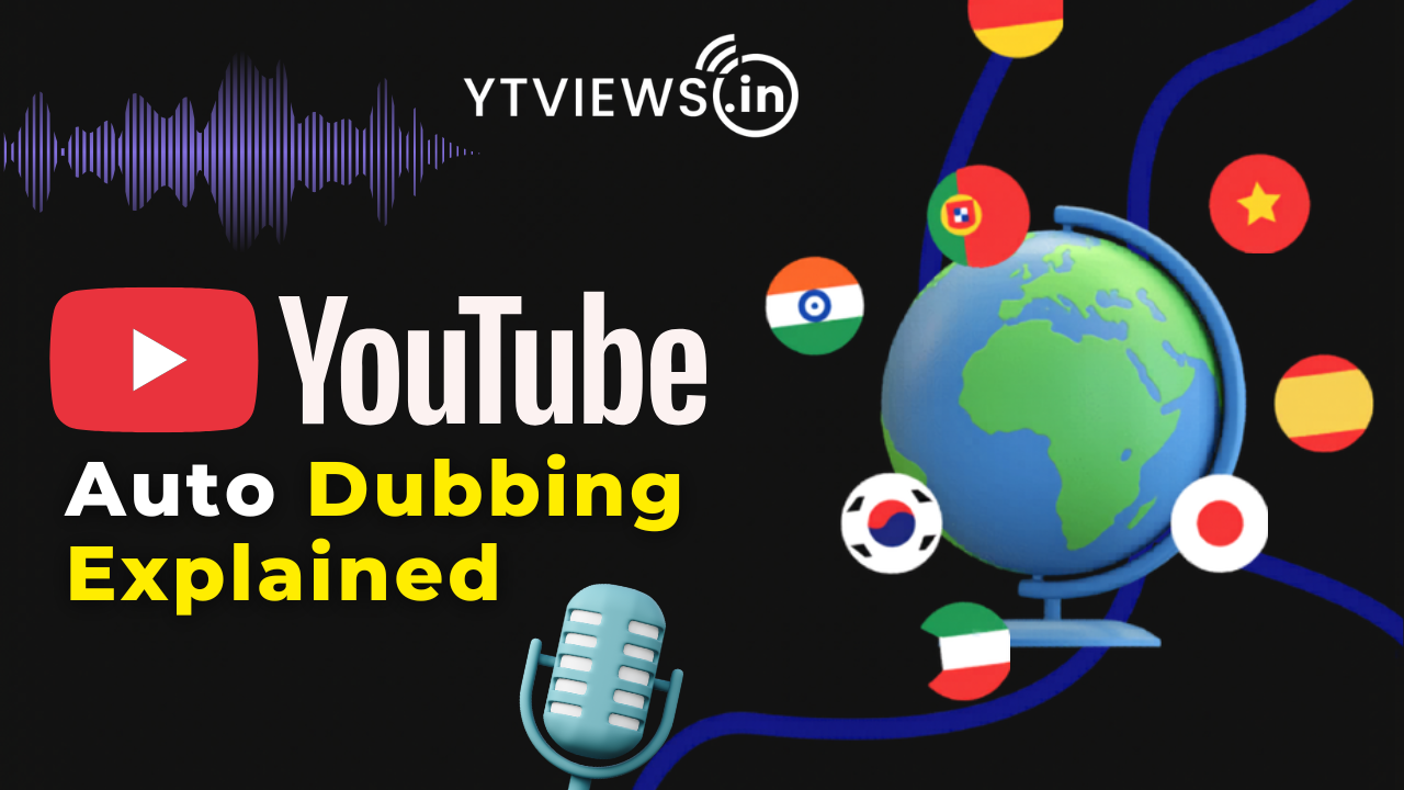 YouTube Auto Dubbing Feature: Reach Global Audience Without Effort