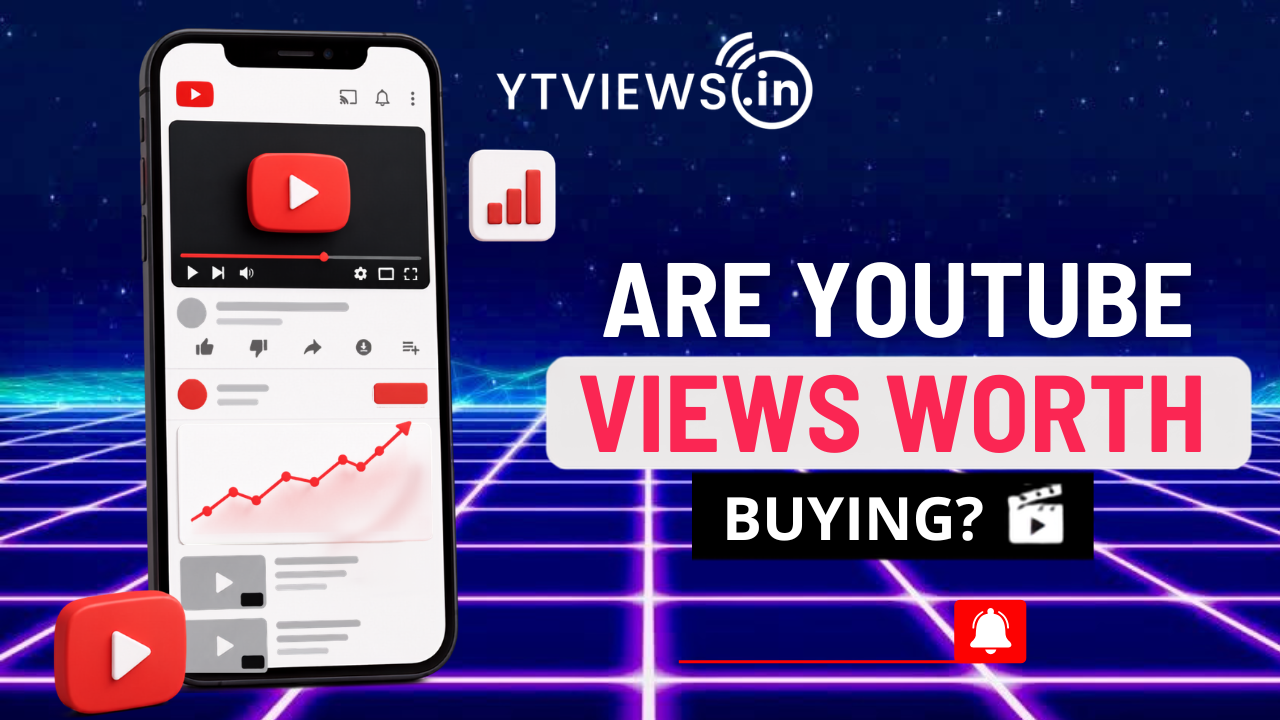 Are YouTube Views Worth Buying? Here’s What You Need to Know