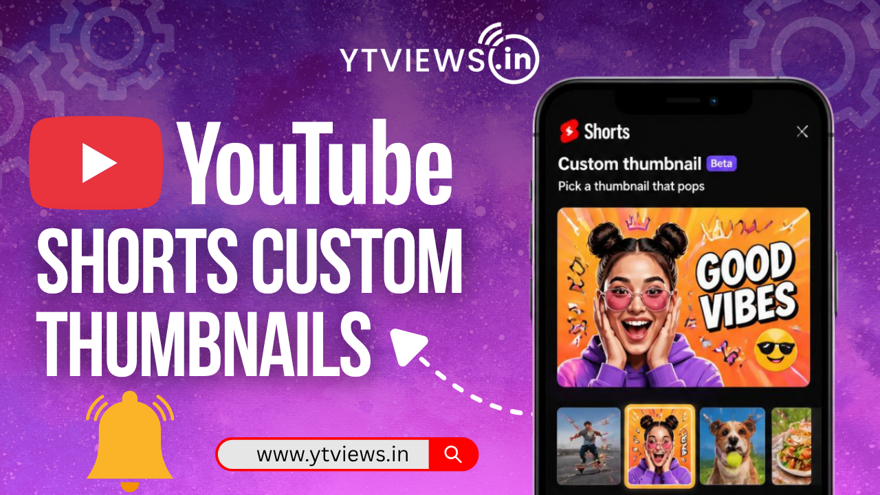 YouTube Shorts Finally Gets Custom Thumbnails: What’s Changing for Creators?