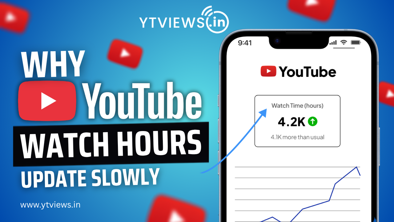 Why YouTube Views Update Fast but Watch Hours Take Time