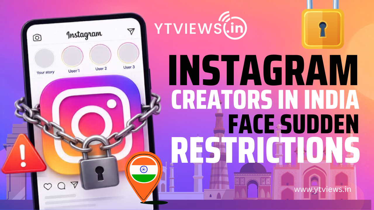 Instagram Creators in India Are Reporting Sudden Restrictions — What’s Really Happening?