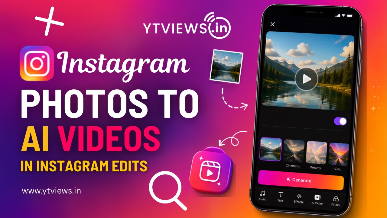 Instagram Edits Can Now Turn Photos into AI Videos